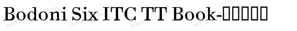 Bodoni Six ITC TT Book字体转换